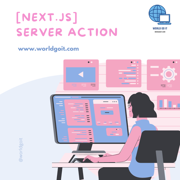 [Next.js] What is Server Action? How? When? - 14 Version