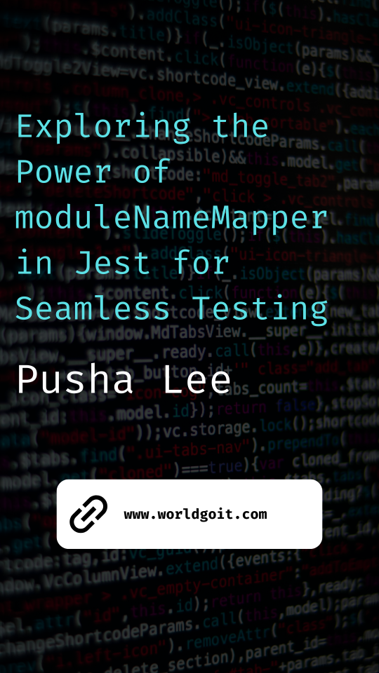 Exploring the Power of moduleNameMapper in Jest for Seamless Testing