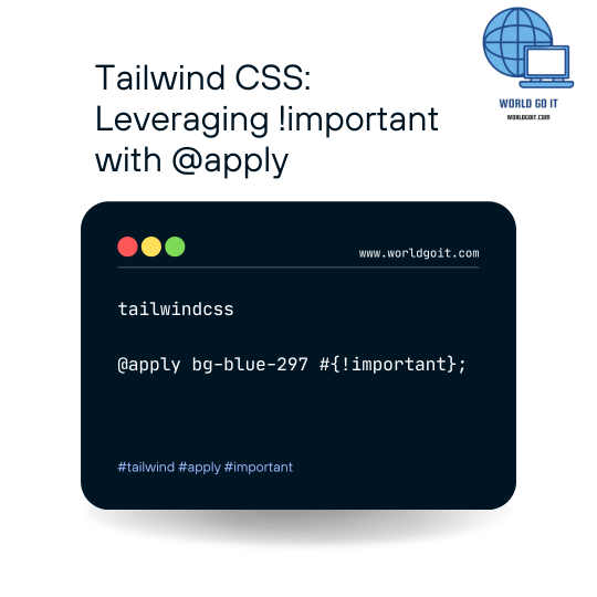 Tailwind CSS: Leveraging !important with @apply