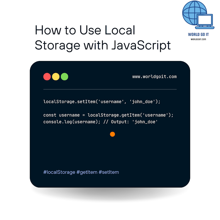 How to Use Local Storage with JavaScript