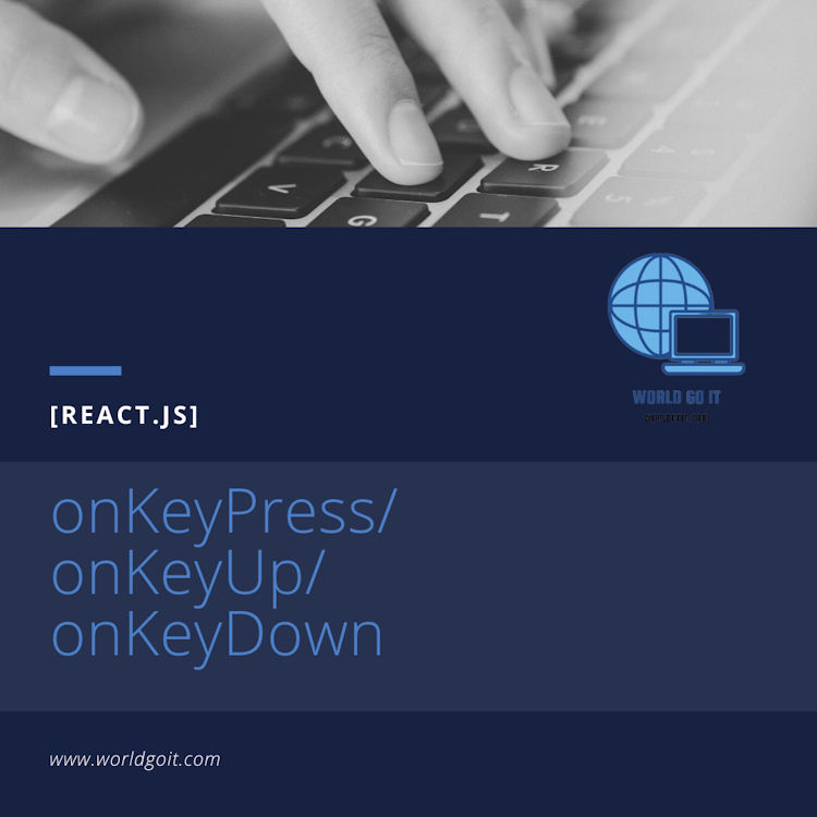 React onKeyPress/onKeyUp/onKeyDown Compare